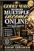 GODLY WAYS TO CREATE MULTIPLE INCOME ONLINE: BUILD WEALTH, HONOR GOD, IMPACT LIVES
