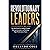 Revolutionary Leaders: The New Rules for Leading Change, Driving Innovation, and Building High-Performance Teams