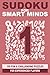 Sudoku for Smart Minds: 150 fun and challenging puzzles for experienced players (Smart Mind Puzzles)