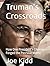 Truman's Crossroads: How One President's Choices Forged the Postwar World