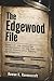 The Edgewood File: Secret U.S. Army Chemical and LSD Experiments, the Lost Paper Trail, and the Veterans Still Fighting for Recognition