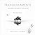 Tranquillamente: Sounds Between The Noise Sheet Music & Poetry Companion: Poems drawn from Trauma: Songs and Poems of a Failed Life