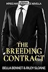 The Breeding Contract: Mpreg Mafia Romance Novella (Alphas of Chicago (Hennessy Syndicate) Book 1)