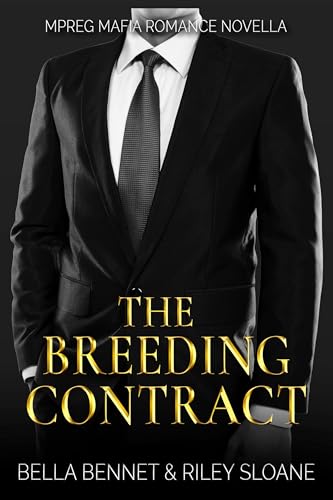 The Breeding Contract: Mpreg Mafia Romance Novella (Alphas of Chicago (Hennessy Syndicate) Book 1)