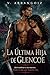 La Última Hija de Glencoe (Spanish Edition)