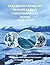 LE GUIDE DE VOYAGE DU GLACIER LE PLUS EMBLÉMATIQUE AU MON: À PETIT PRIX – EXPLOREZ LES PARCS NATIONAUX DES GLACIERS EN ALASKA, EN ISLANDE, EN ... Guide to Scandinavia) (French Edition)