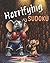 SUDOKU, HORRIFYING 100 BRUTALLY HARD PUZZLES: Hard challenging Sudoku Puzzles / 8 x 10, 205 pages / 100 Puzzles / Solution and Progress Tracker Included
