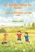 101 Outdoor Ideen für Kinder – Spiele & Abenteuer auf dem Land: 101 einfache Spiele und Aktivitäten für Kinder draußen – ohne Vorbereitung, ohne ... und Familienausflüge (German Edition)