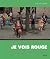 Je vois rouge