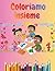 Coloriamo insieme (Italian Edition)