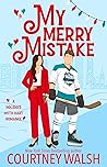 Book cover for My Merry Mistake (Holidays with Hart, #3)