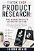 TikTok Shop Product Research: Find Winning Products Before They Go Viral: A Step-by-Step System for Beginners to Find Winning Products, Spot Trends Early, and Turn Views into Profitable Sales