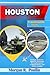 HOUSTON TRAVEL GUIDE 2026: Stadium Districts, Mobility Planning, Dining Hotspots, Lodging Zones, and Urban Insights