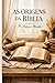 As Origens da Bíblia (Portuguese Edition)