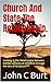 Church And State The Relationship.: Looking at this Relationship between the two spheres of influence through the lens of Scripture?