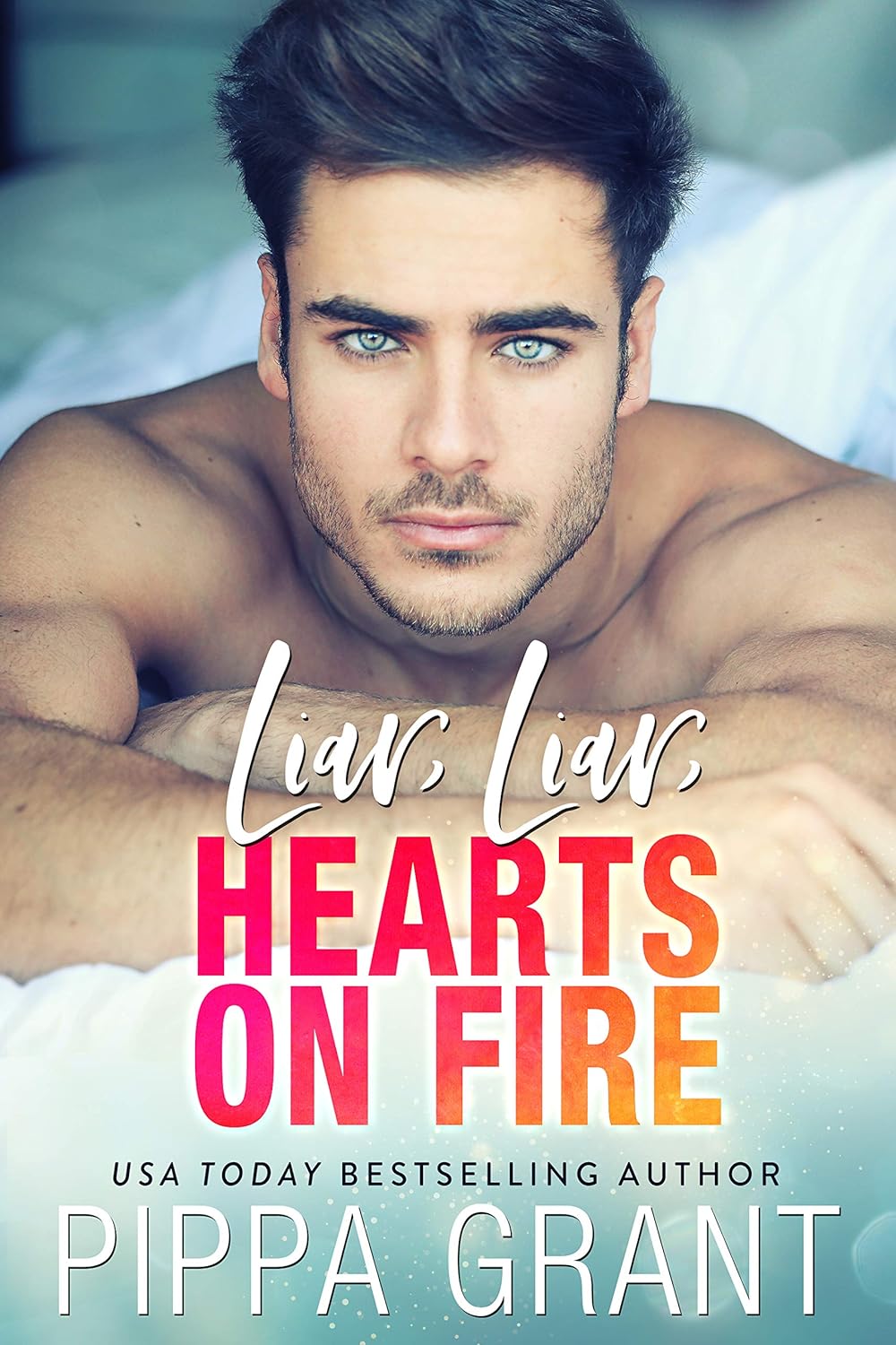 Liar, Liar, Hearts on Fire (Copper Valley Bro Code, #3)