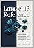 Laravel 13 Reference: Documentation of Release Details and Implementation Approaches for Senior Laravel Practitioners