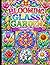 Blooming Glass Garden Coloring Book: Elegant Flowers in Glass Style for Stress Relief and Creative Coloring.