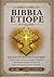La Bibbia etiope completa in italiano - Edizione annotate: Tutti gli 88 libri dell'antico canone etiope, inclusi il Libro di Enoch, i Libri dei Giubilei, i libri apocrifi, i testi deuterocanonici