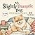 My Slightly Dramatic Dog: A Cute Dog Coloring Book for Relaxation: Cute & Relaxing Coloring Pages for Dog Lovers