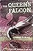 The Queen's Falcon by Ernest E. Blau