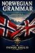 Norwegian Grammar: A Comple...