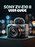 Sony ZV-E10 II User Guide: Unlock Professional Filmmaking Settings to Capture Cinematic Footage and Build Faster Social Workflows