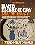 Hand Embroidery Made Easy: A Beginner-Friendly Guide for Seniors and New Crafters to Master Simple Techniques, Explore Modern Patterns, and Create Foolproof Projects