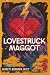 Lovestruck Maggot