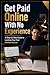 Get Paid Online With No Experience: A Step-by-Step Guide to Landing Your First Remote Income