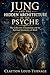 Jung and the Hidden Architecture of the Psyche: The Collective Unconscious and the Spiritual Geometry of Mind (The Architects of the Unknown: Scientists' Hidden Mystical Beliefs Revealed Book 6)