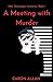 A Meeting With Murder (Miss Gascoigne Mysteries)