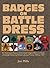 Badges on Battle Dress: An ...