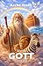 Arche Noah: Wenn Gott eingreift (Was bleibt, wenn man liest) (German Edition)