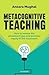 Metacognitive Teaching: How to narrow the attainment gap and promote equity in the classroom