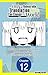 Only My Undesirable Translation Talent Can Change the World #012 (Only My Undesirable Translation Talent Can Change the World CHAPTER SERIALS Book 12)