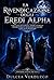 La Rivendicazione Degli Eredi Alpha: Una Luna Di Sangue Anime Gemelle Predestinate Romanzo D'amore Con Lupi Mannari (Rivendicato Da Tre Alfa Vol. 2) (Italian Edition)