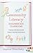 Community Literacy in Elementary Classrooms: Creating Culturally Inclusive Literacy-Learning Environments