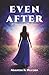 Even After: A Journey to Resilience
