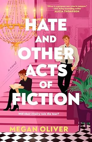 Hate and Other Acts of Fiction