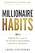 Millionaire Habits: The Secret Habits of the Rich to Achieve Financial Freedom