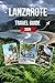 LANZAROTE TRAVEL GUIDE 2026
