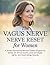 THE VAGUS NERVE RESET FOR WOMEN: A 30-Day Hormonal and Nervous System Program for Women 35–60 to End Anxiety, Sleepless Nights, and Mood Swings Naturally