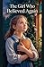 The Girl Who Believed Again (Juvenile Fiction: Short Stories)