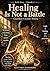 Healing Is Not a Battle : Guardian Crystal: Hinata (Reiki Story Book 4)