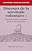 Discours de la servitude volontaire: Fiche de lecture complète pour le Bac Français (Comprendre l'Oeuvre En 60 Minutes) (French Edition)