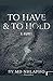 to Have & to Hold