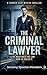The Criminal Lawyer: The Mastermind