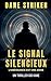 Le Signal Silencieux (French Gid Kane Thrillers) (French Edition)