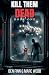 Kill Them Dead - Book 1
